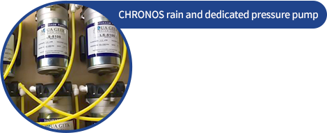 CHRONOS rain and dedicated pressure pump